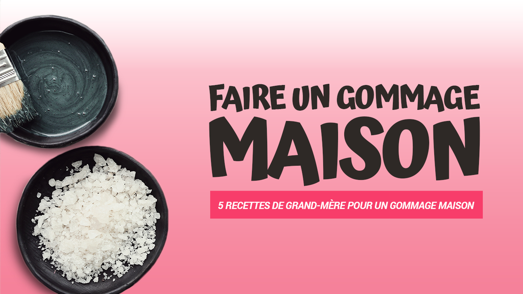 Comment Faire Un Bon Gommage à La Maison