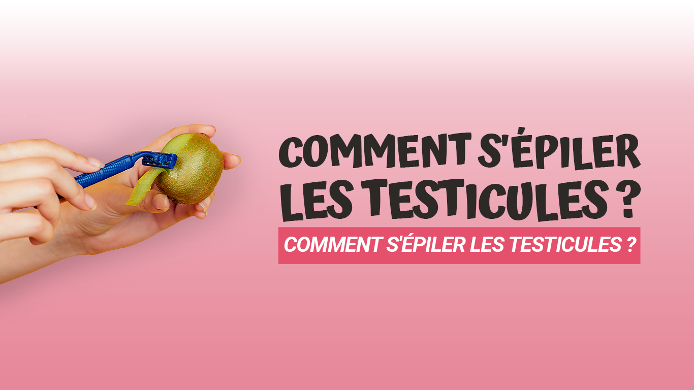 comment s'épiler testicules