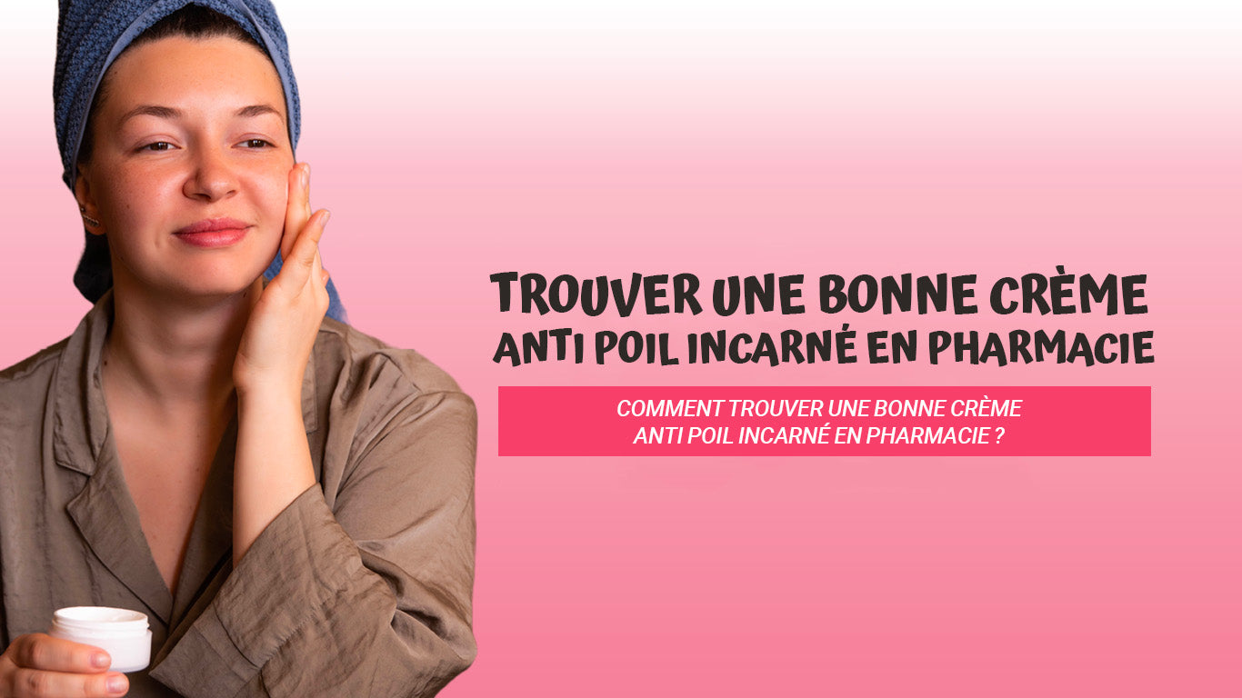 crème anti poil incarné pharmacie