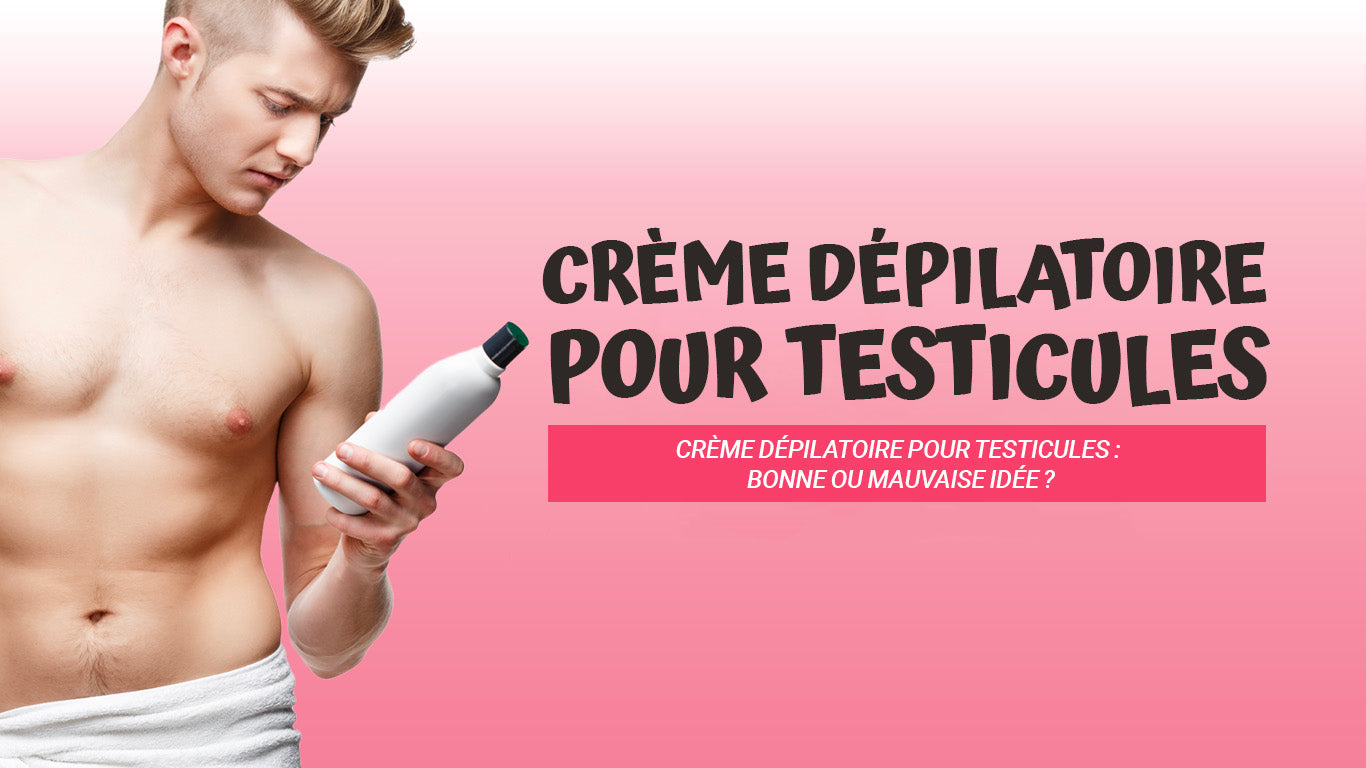 crème dépilatoire testicule
