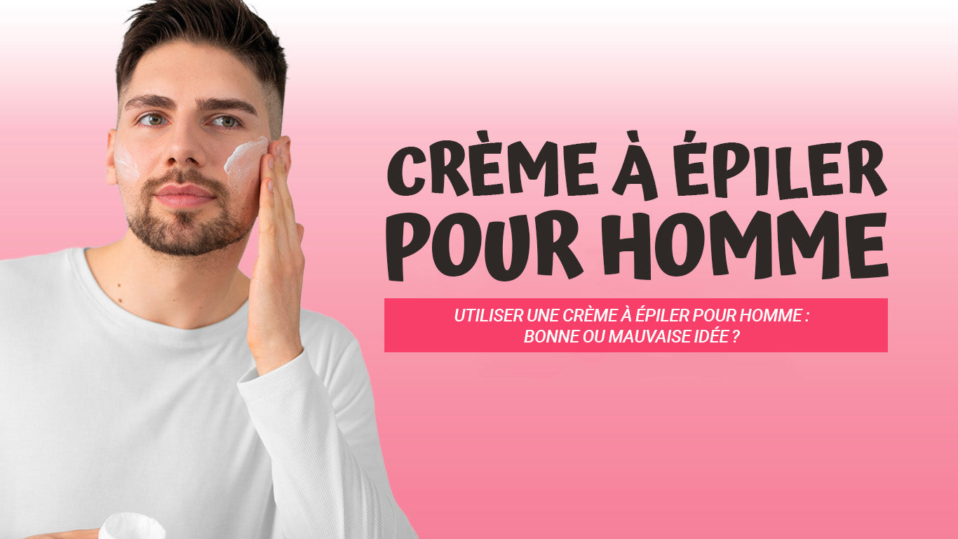 crème épiler pour homme