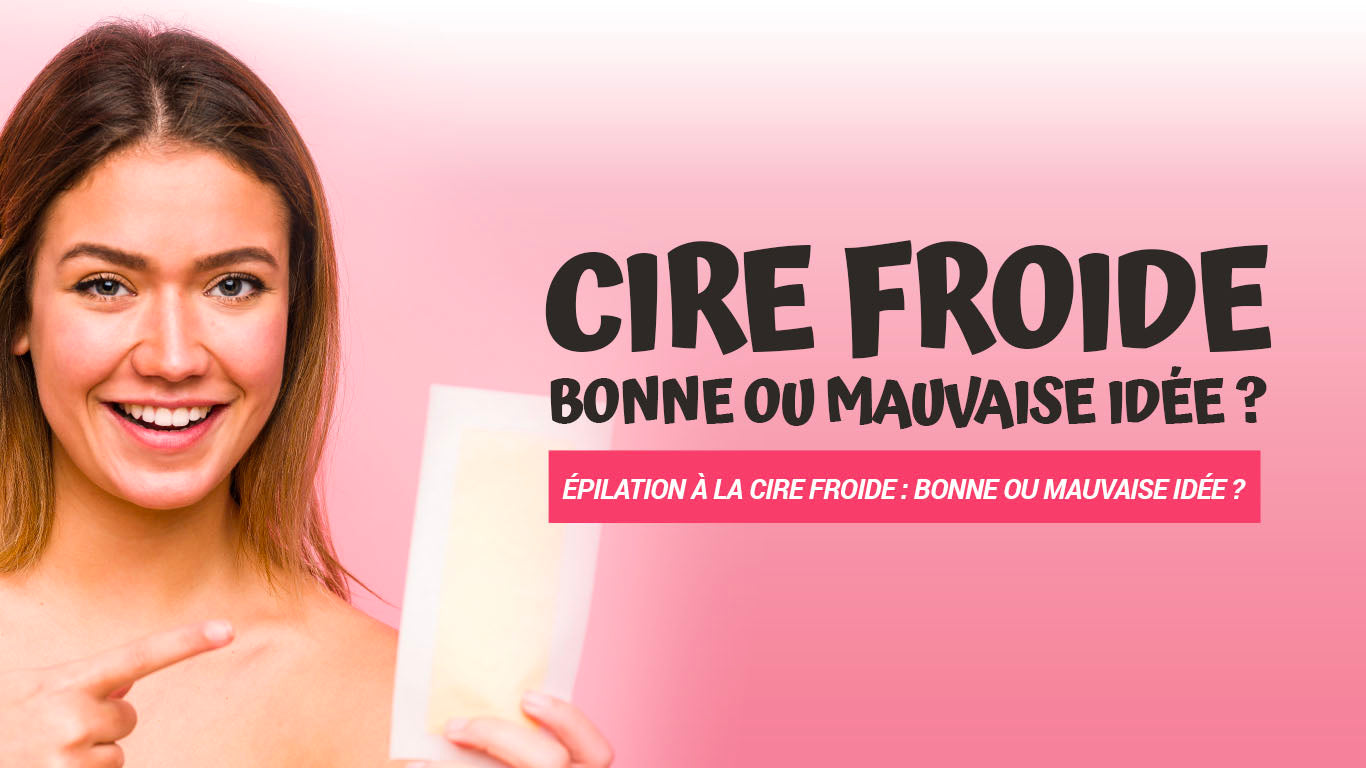 épilation cire froide