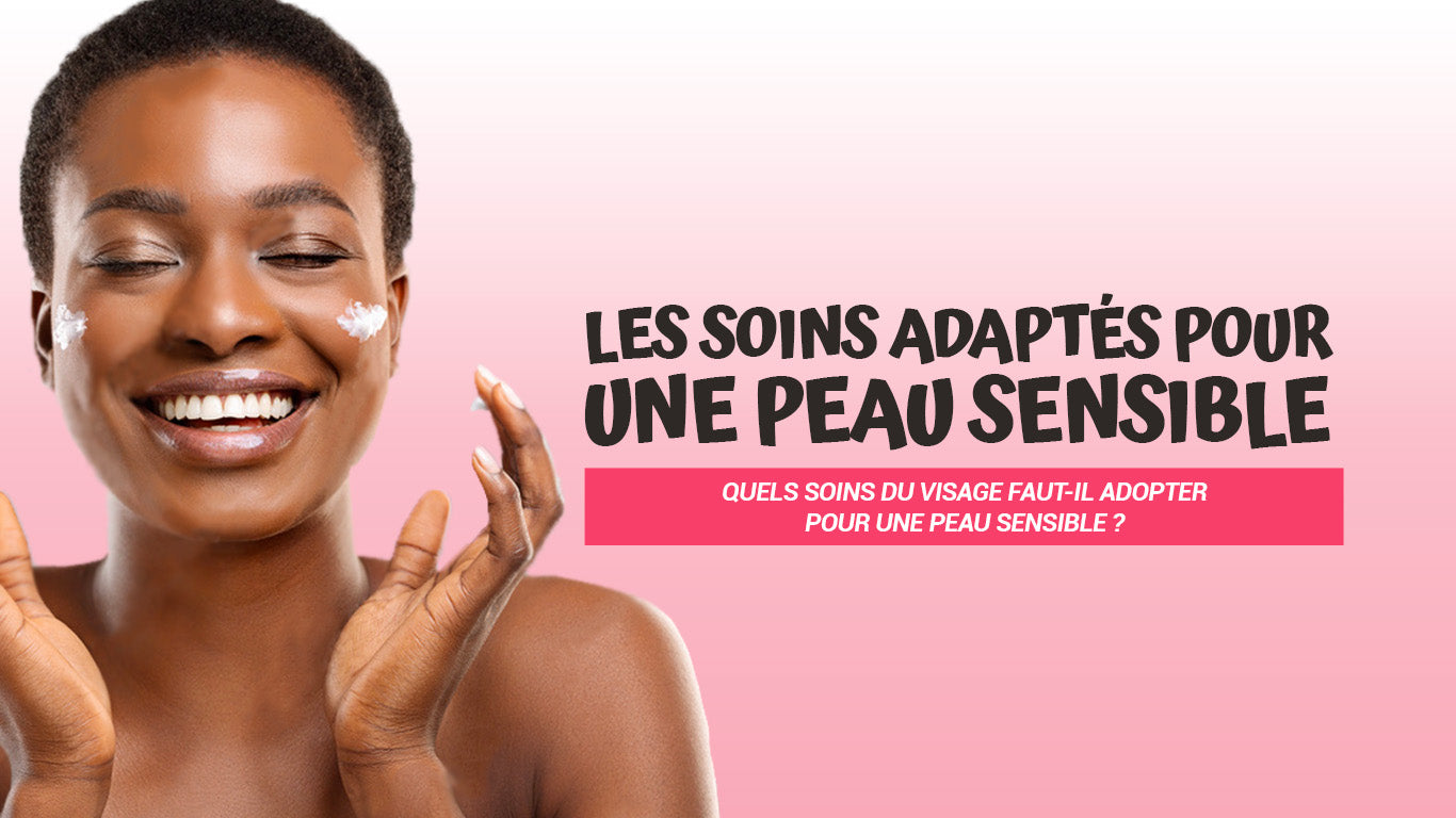 soin visage peau sensible