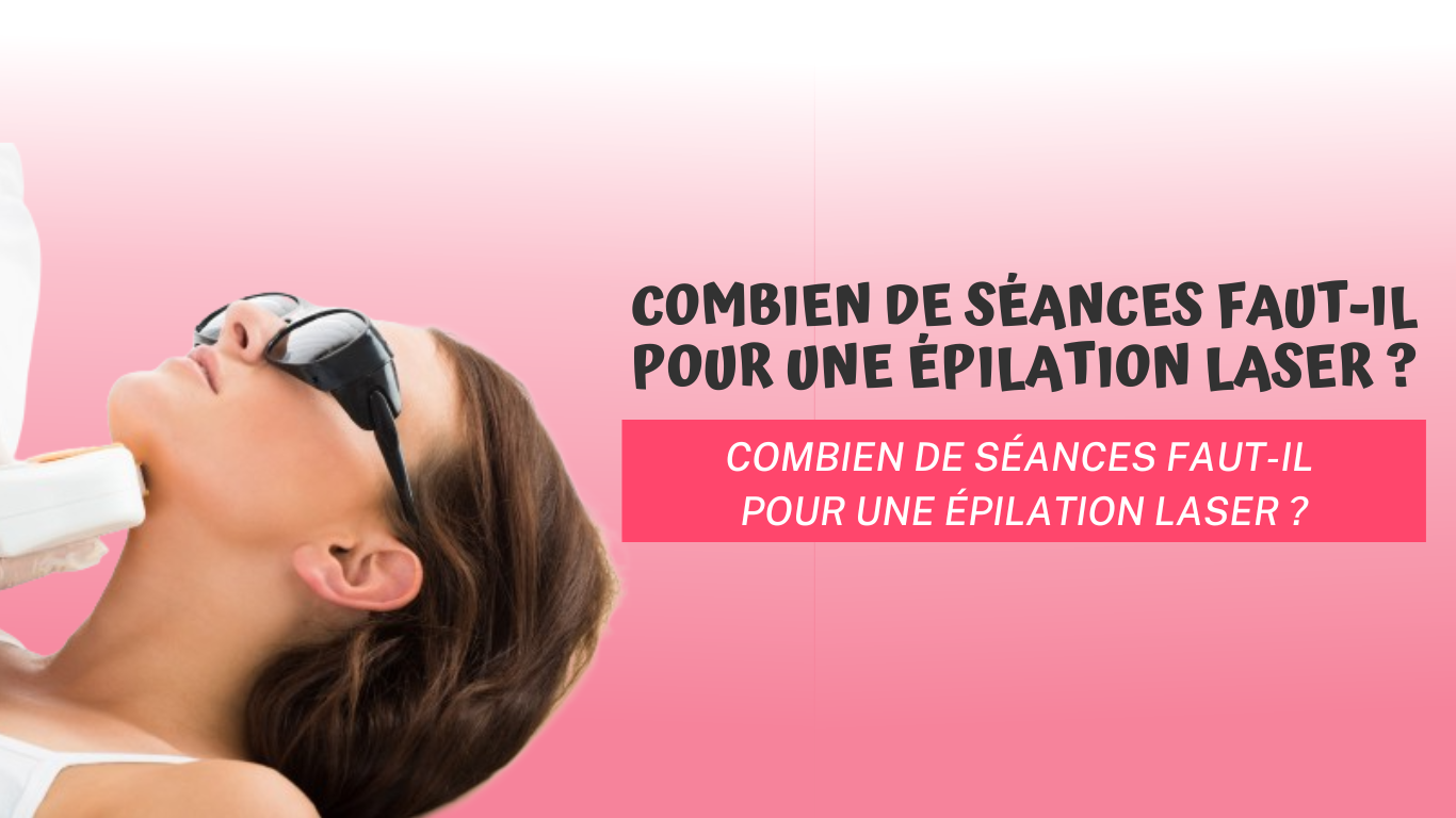 combien de seance epilation laser